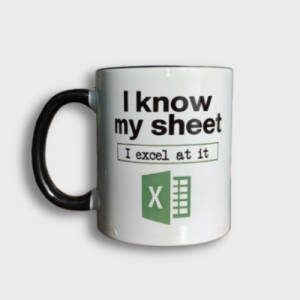 Excel Coffee Mug - Trust me I know my Sheet